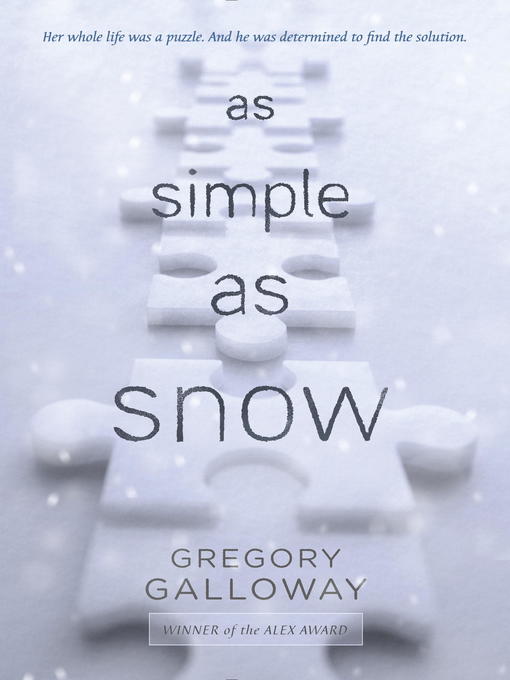 Title details for As Simple as Snow by Gregory Galloway - Wait list